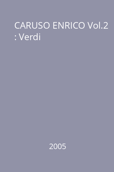 CARUSO ENRICO Vol.2 : Verdi