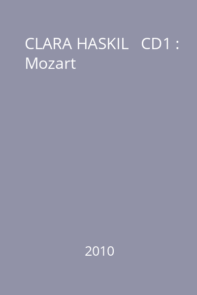 CLARA HASKIL   CD1 : Mozart