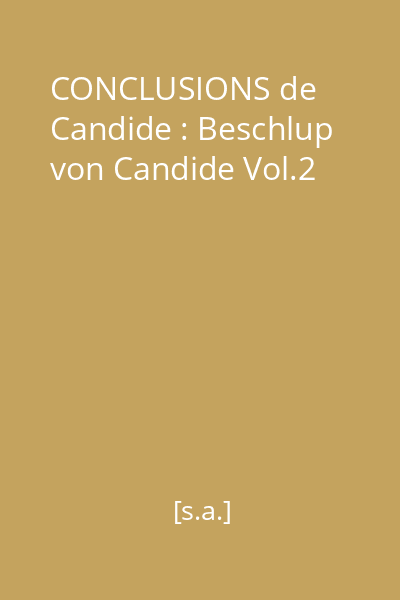 CONCLUSIONS de Candide : Beschlup von Candide Vol.2