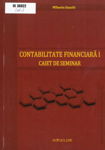 Contabilitate financiară : caiet de seminar Vol.1