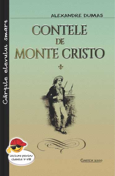 Contele de Monte-Cristo : [roman] Vol.1