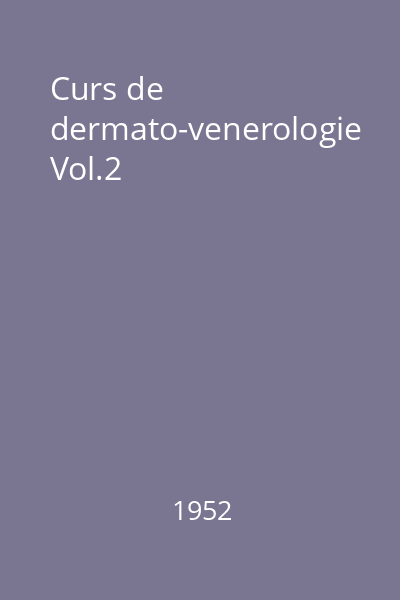 Curs de dermato-venerologie Vol.2