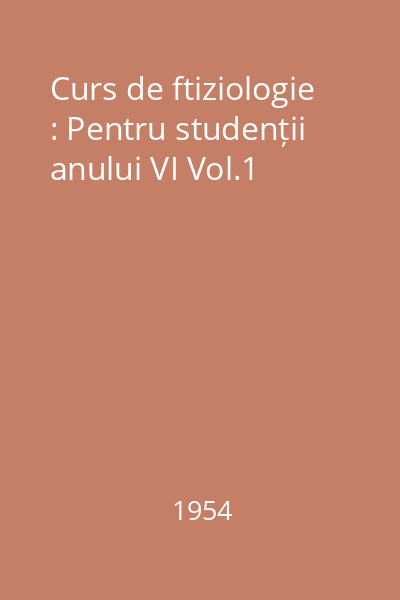 Curs de fiziologie : Pentru studenții anului VI Vol.1