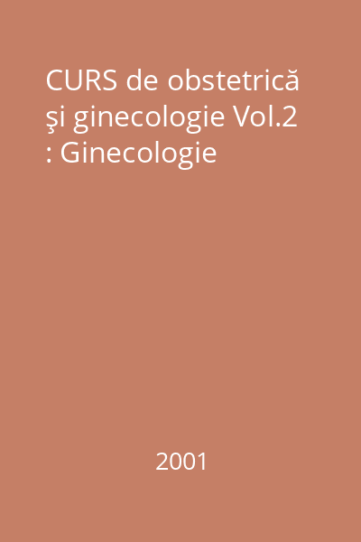 CURS de obstetrică şi ginecologie Vol.2 : Ginecologie