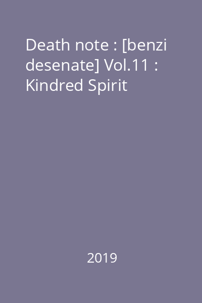 Death note : [benzi desenate] Vol.11 : Kindred Spirit