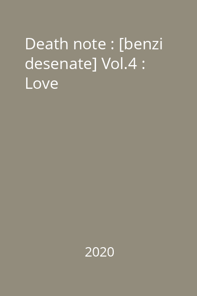 Death note : [benzi desenate] Vol.4 : Love