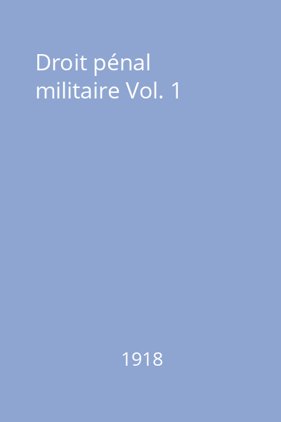 Droit pénal militaire Vol. 1