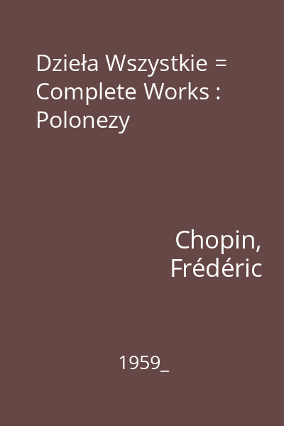 Dzieła Wszystkie = Complete Works : Polonezy