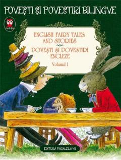 ENGLISH Fairy tales and Stories = POVEȘTI și povestiri engleze Vol.1