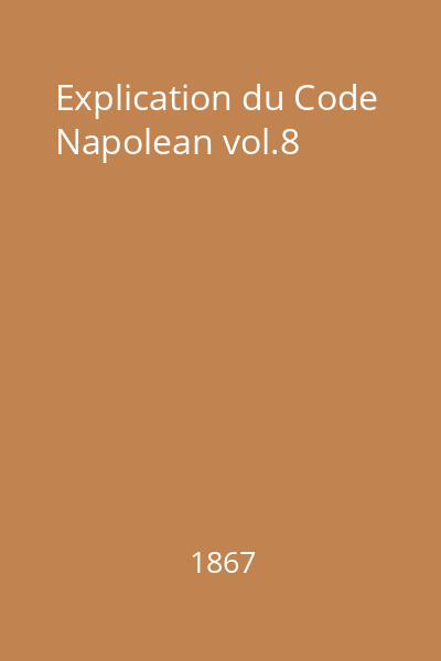 Explication du Code Napolean vol.8