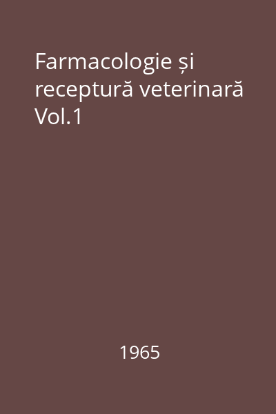 Farmacologie și receptură veterinară Vol.1