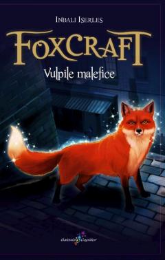 Foxcraft : [roman] Cartea 1 : Vulpile malefice
