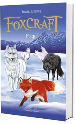 Foxcraft : [roman] Cartea a 3-a : Magul