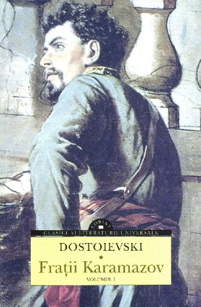 Fraţii Karamazov : [roman] Vol. 1