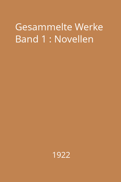 Gesammelte Werke Band 1 : Novellen