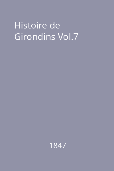 Histoire de Girondins Vol.7