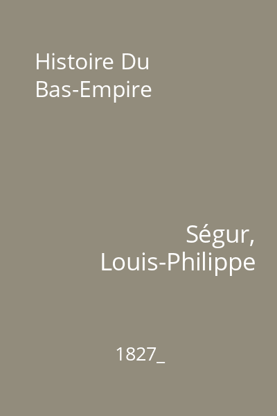 Histoire Du Bas-Empire