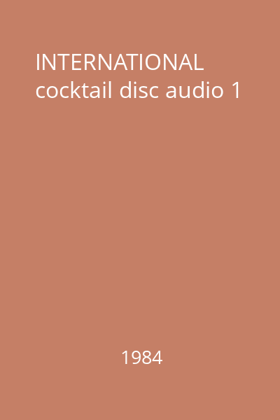 INTERNATIONAL cocktail disc audio 1