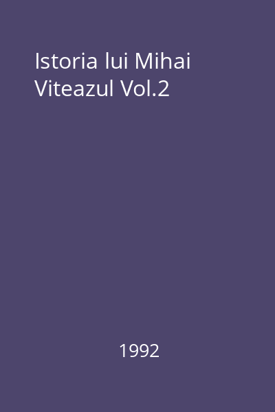 Istoria lui Mihai Viteazul Vol.2