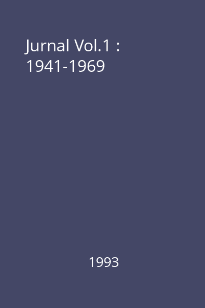 Jurnal Vol.1 : 1941-1969