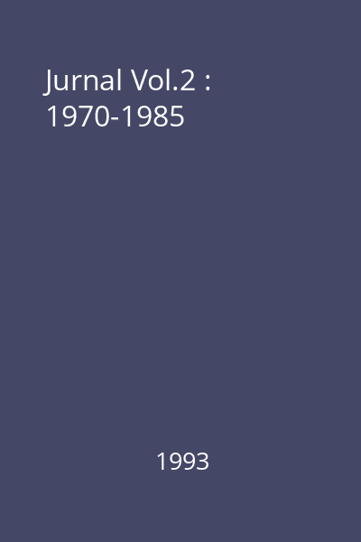 Jurnal Vol.2 : 1970-1985