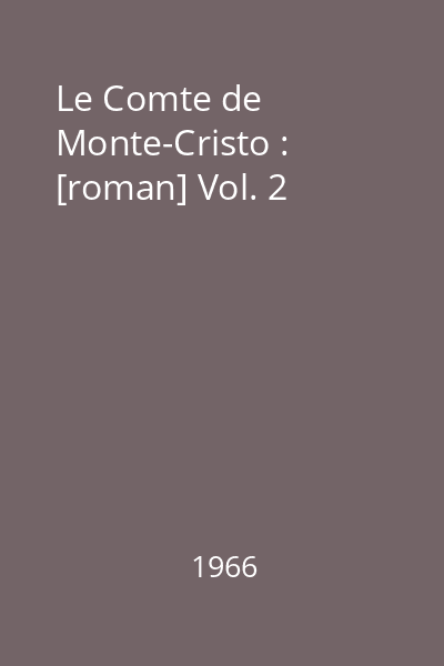 Le Comte de Monte-Cristo : [roman] Vol. 2