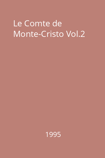 Le Comte de Monte-Cristo Vol.2