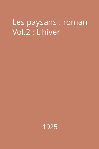 Les paysans : roman Vol.2 : L'Hiver
