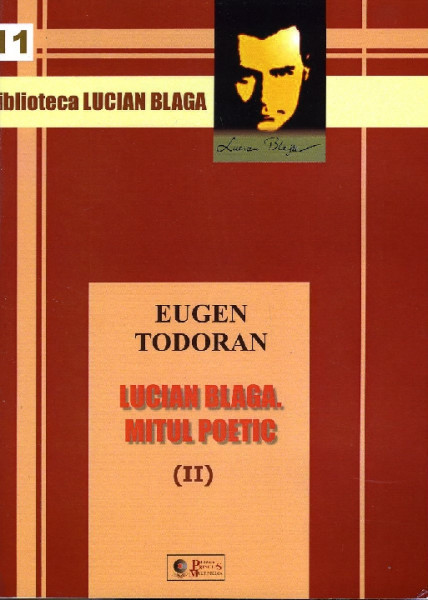 Lucian Blaga : Mitul poetic Vol.2