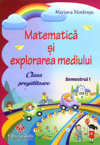 Matematică și explorarea mediului : Clasa pregătitoare