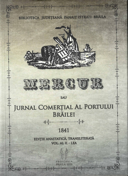 MERCUR sau Jurnal comerțial al Portului Brăilei Vol.2 : 1841