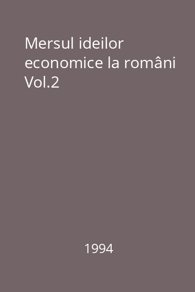 Mersul ideilor economice la români Vol.2