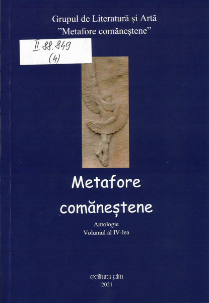 METAFORE comăneștene : antologie Vol.4