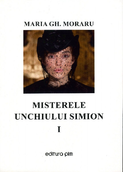 Misterele unchiului Simion Vol. 1