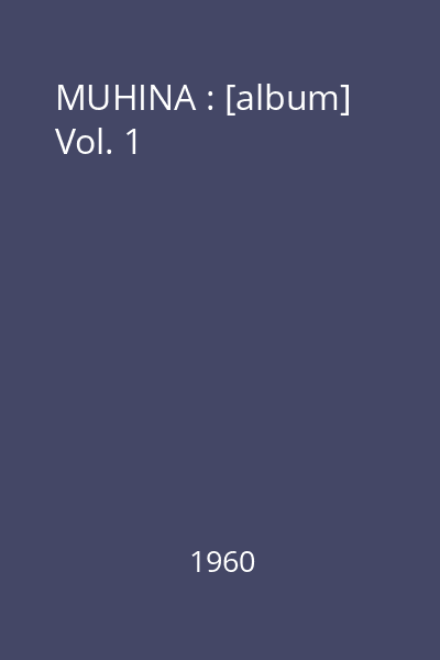 MUHINA : [album] Vol. 1