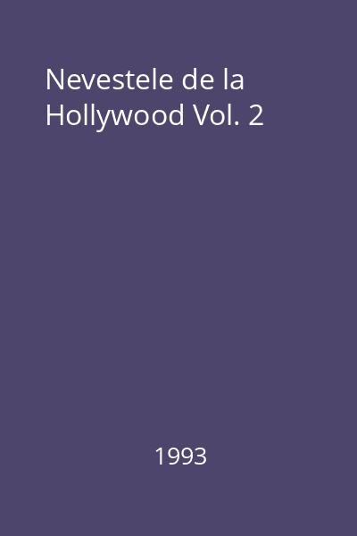 Nevestele de la Hollywood Vol. 2