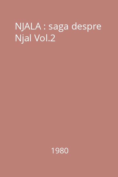 NJALA : saga despre Njal : [povestiri] Vol.2