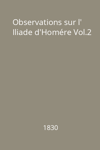 Observations sur l' Iliade d'Homére Vol.2