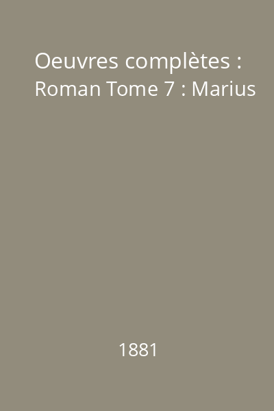 Oeuvres complètes : Roman Tome 7 : Marius