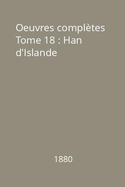 Oeuvres complètes Tome 18 : Han d'Islande