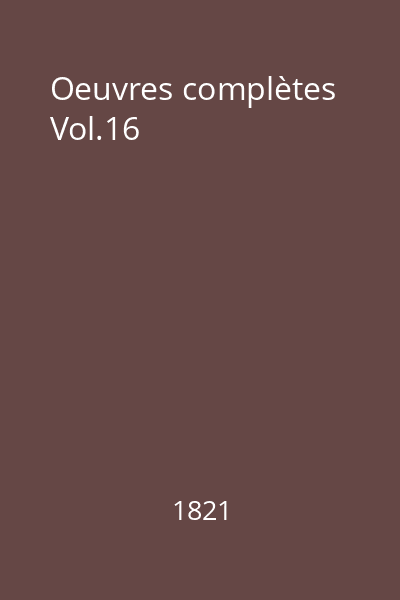 Oeuvres complètes Vol.16