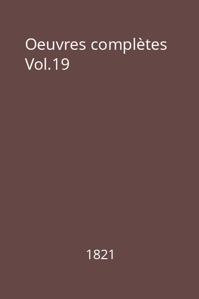 Oeuvres complètes Vol.19