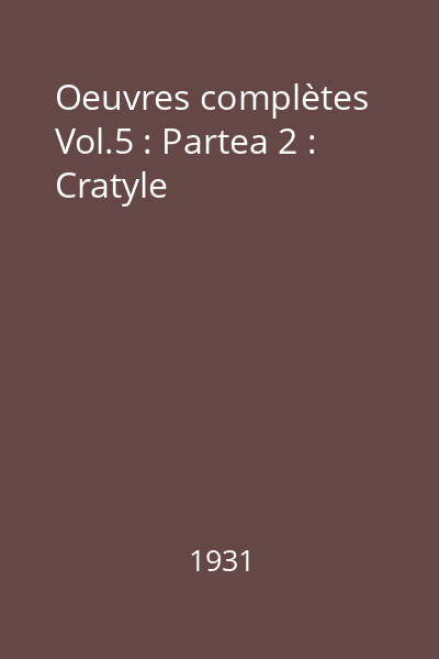Oeuvres complètes Vol.5 : Partea 2 : Cratyle