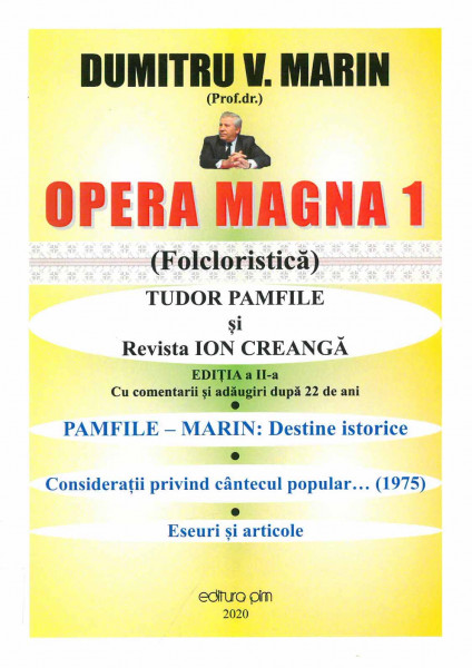 Opera Magna Vol.1 : Folcloristică : Tudor Pamfile şi Revista Ion Creangă