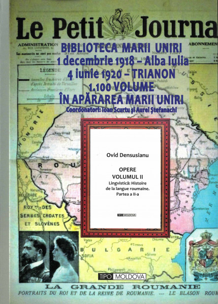 Opere Vol.2 : Partea 1 : Lingvistică : Histoire de la langue roumaine : 1. Les origines ; 2. Le seizième siècle