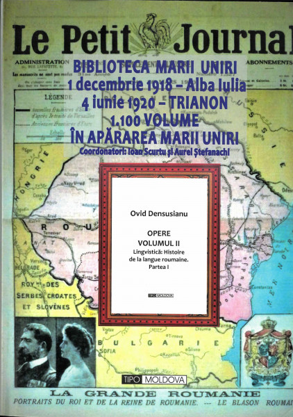Opere Vol.2 : Partea a 2-a  : Lingvistică : Histoire de la langue roumaine : 1. Les origines ; 2. Le seizième siècle