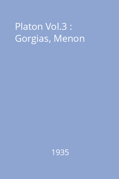 Platon Vol.3 : Gorgias, Menon
