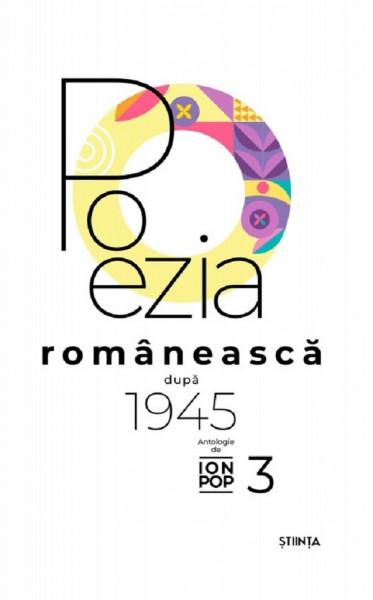 POEZIA românească după 1945 : ediție în 4 volume Vol.3