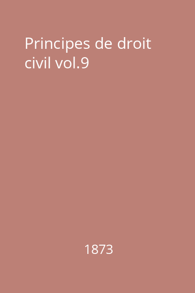 Principes de droit civil vol.9
