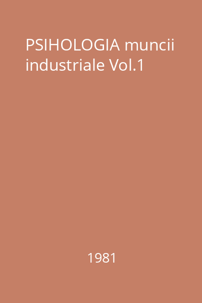 PSIHOLOGIA muncii industriale Vol.1